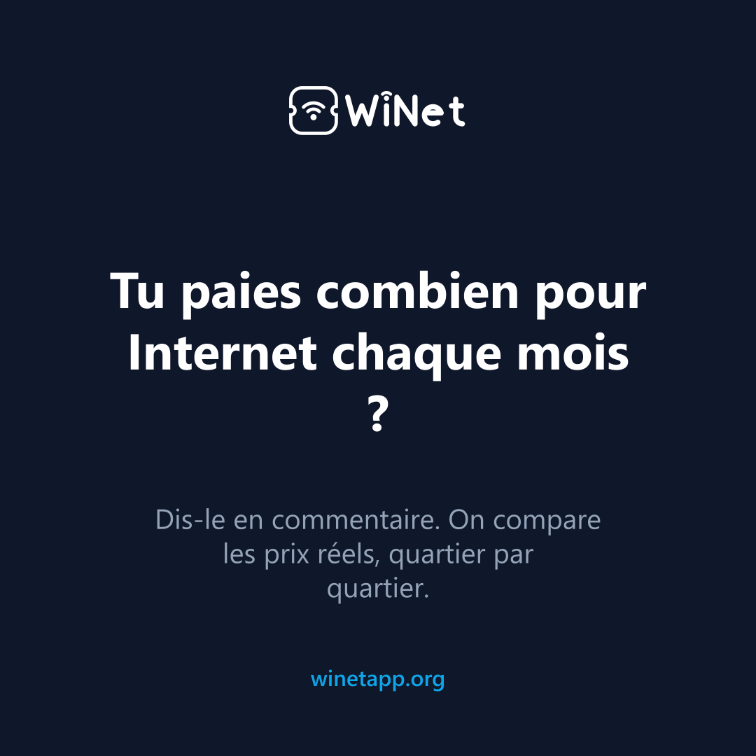 Tu paies combien pour Internet chaque mois ?
